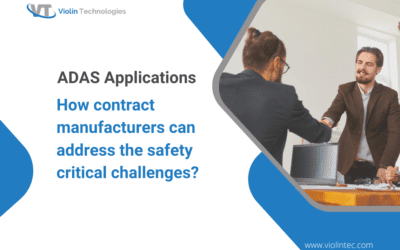 ADAS Applications: How Contract Manufacturers Can Address The Safety-Critical Challenges